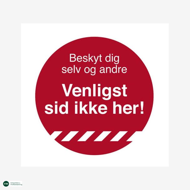 Skilte | Sid venligst ikke her | 10 stk.